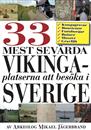 sveriges-33-mest-sevarda-vikingaplatser-omslag